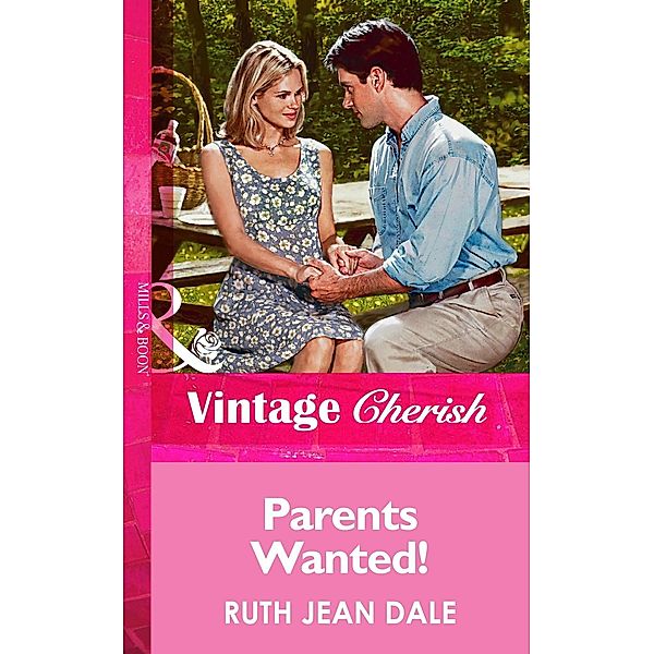 Parents Wanted! (Mills & Boon Vintage Cherish) / Mills & Boon Vintage Cherish, Ruth Jean Dale