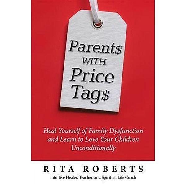 Parents with Price Tags, Rita Roberts