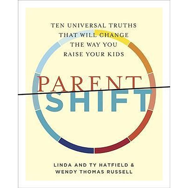 ParentShift, Linda Hatfield, Ty Hatfield, Wendy Russell