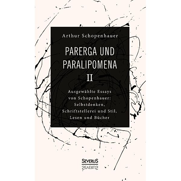 Parerga und Paralipomena II, Arthur Schopenhauer