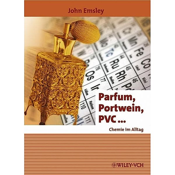 Parfum, Portwein, PVC . . ., Sonderausgabe, John Emsley