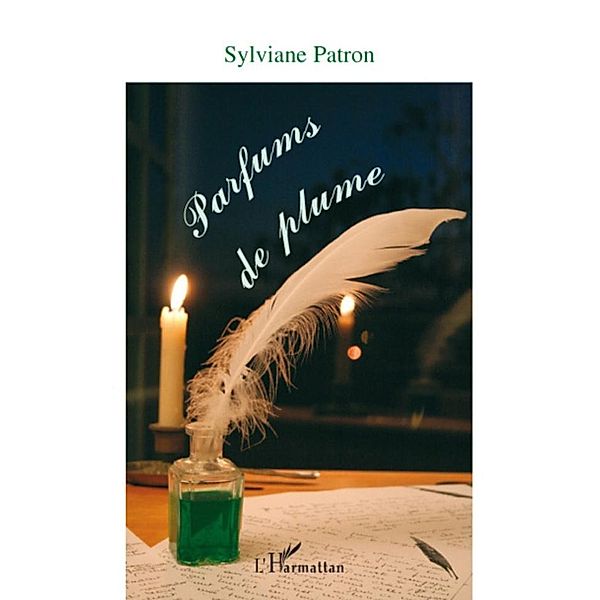 Parfums de plume, Sylviane Patron Sylviane Patron