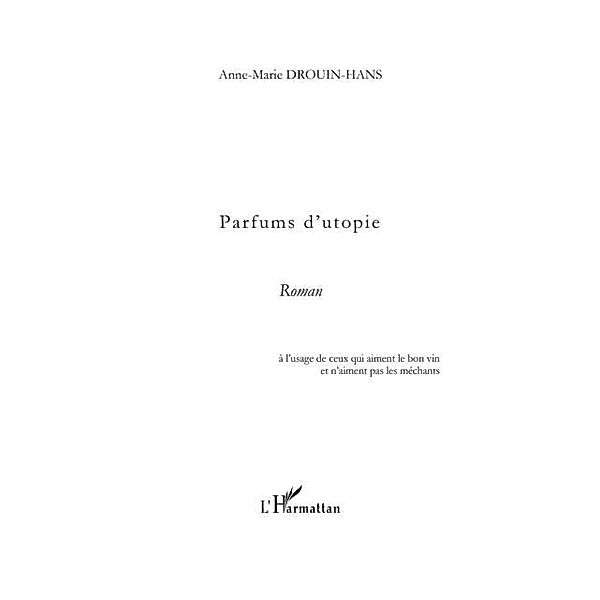 Parfums d'utopie / Hors-collection, Anne-Marie Drouin-Hans