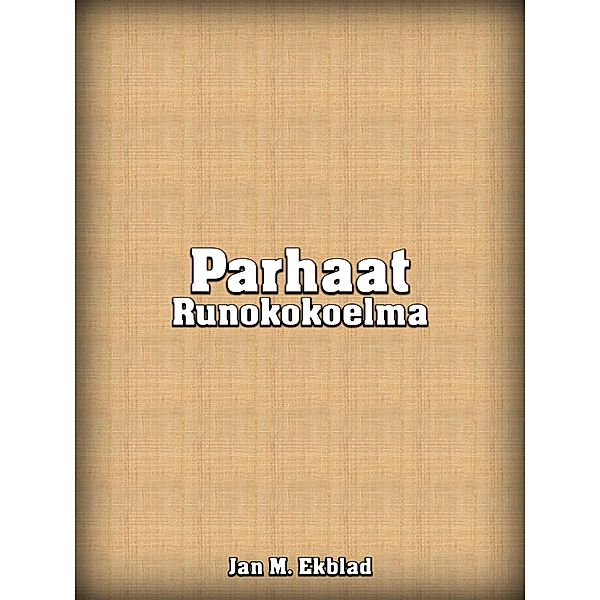 Parhaat, Jan Ekblad