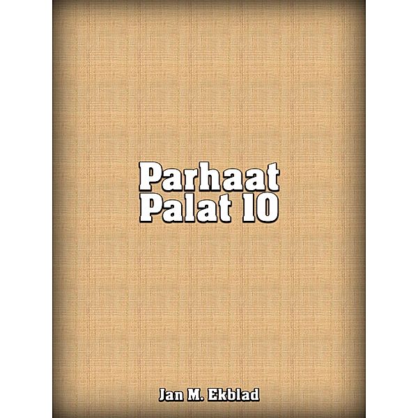 Parhaat Palat 10, Jan Ekblad