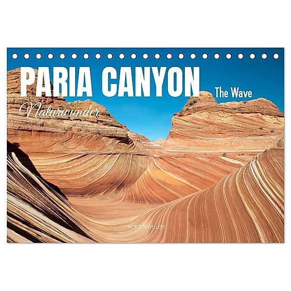 Paria Canyon - The Wave Naturwunder (Tischkalender 2025 DIN A5 quer), CALVENDO Monatskalender, Calvendo, Photostravellers