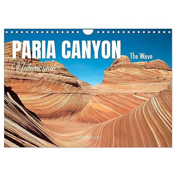 Paria Canyon - The Wave Naturwunder (Wandkalender 2025 DIN A4 quer), CALVENDO Monatskalender, Calvendo, Photostravellers