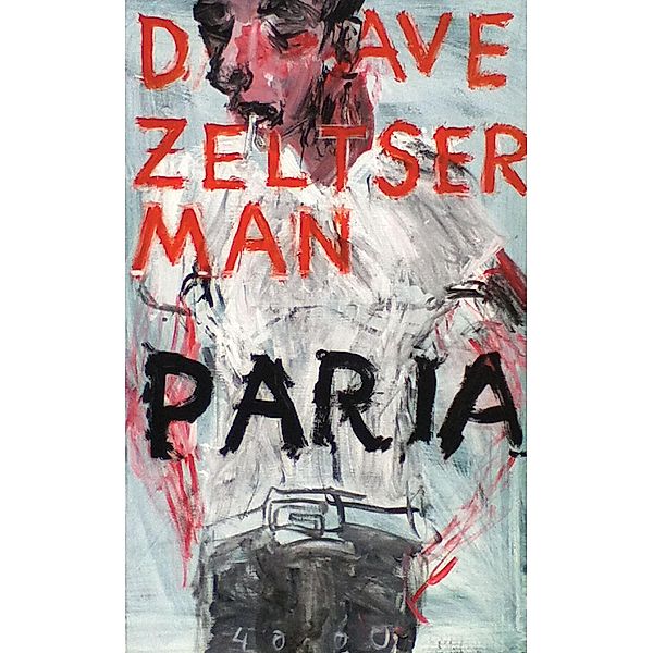 Paria / Pulp Master Bd.34, Dave Zeltserman