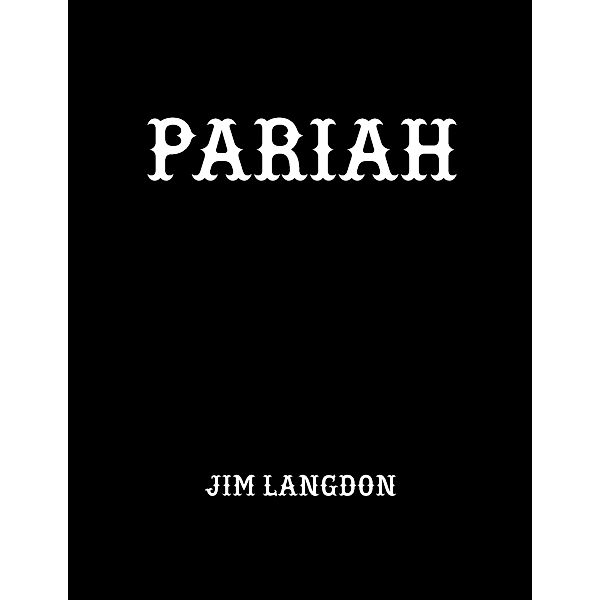 PARIAH, Jim Langdon