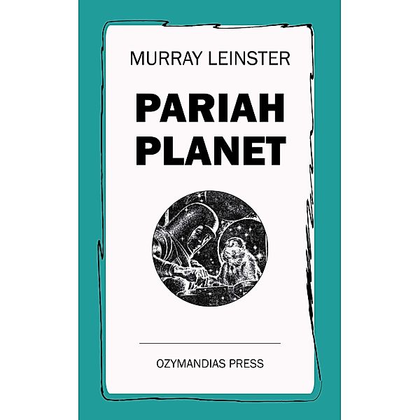 Pariah Planet, Murray Leinster