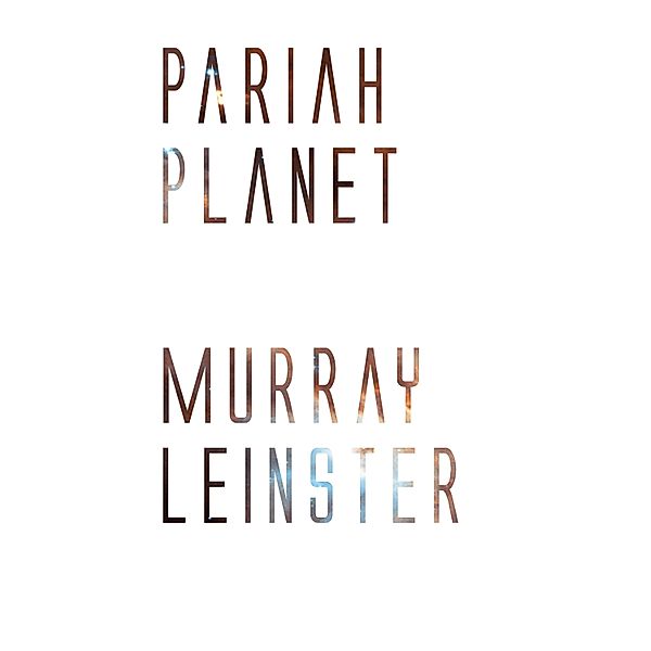 Pariah Planet, Murray Leinster