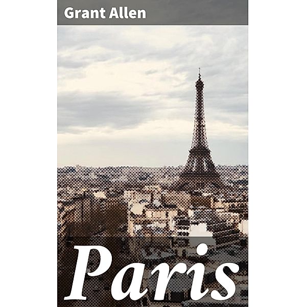 Paris, Grant Allen