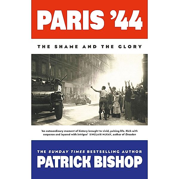 Paris '44, Patrick Bishop