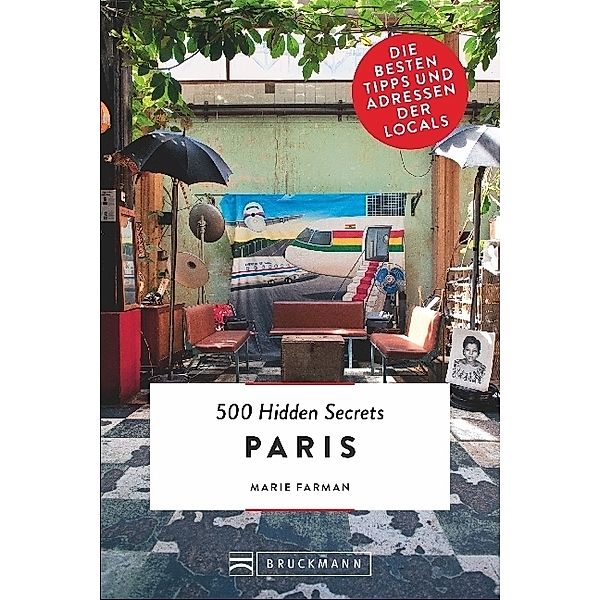Paris / 500 Hidden Secrets Bd.6, Marie Farman