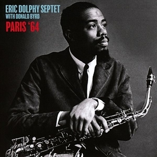 Paris '64, Eric Dolphy Septet With Donald Byrd