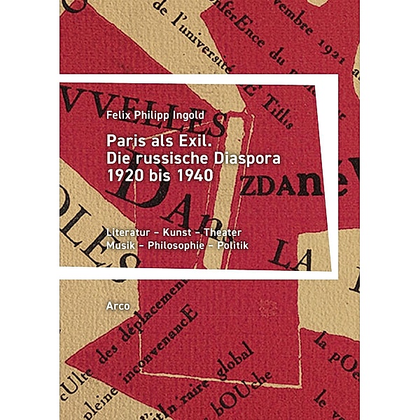 Paris als Exil, Felix Philipp Ingold