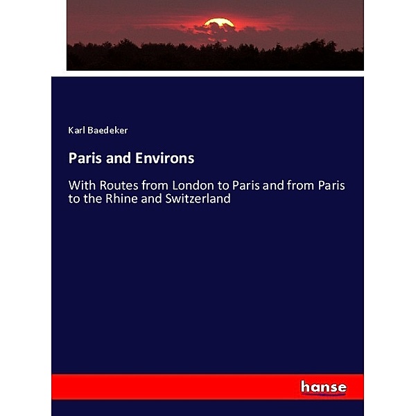 Paris and Environs, Karl Baedeker
