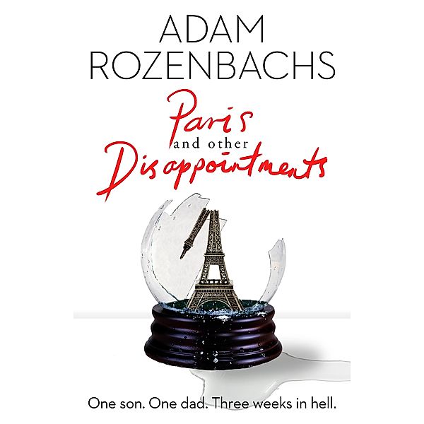 Paris and Other Disappointments, Adam Rozenbachs