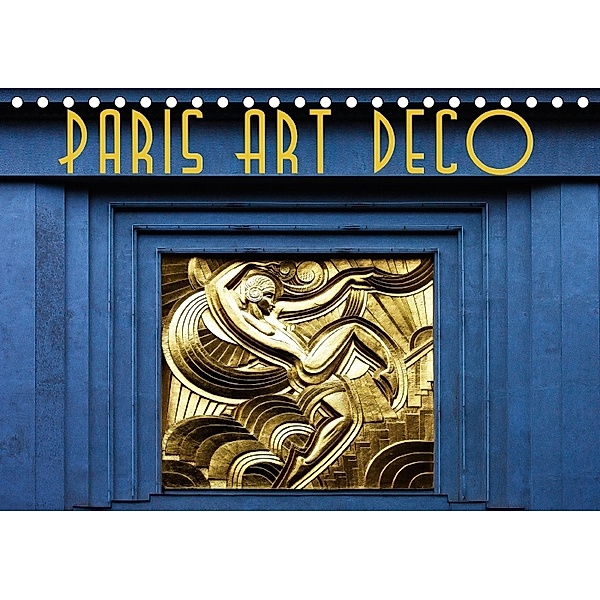 Paris Art Deco (Tischkalender 2018 DIN A5 quer), Boris Robert