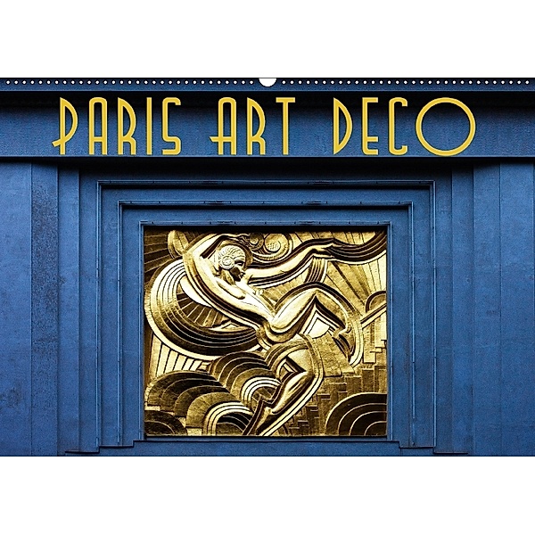 Paris Art Deco (Wandkalender 2018 DIN A2 quer), Boris Robert