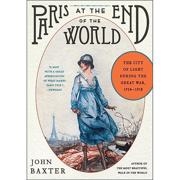 Paris at the End of the World, John Baxter