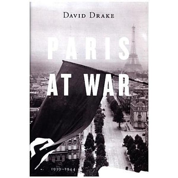 Paris at War, David Drake