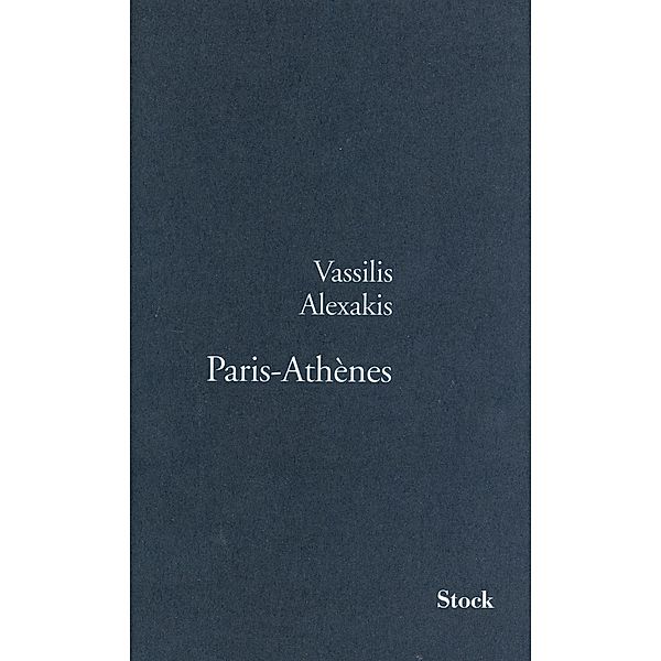 Paris-Athènes / La Bleue, Vassilis Alexakis