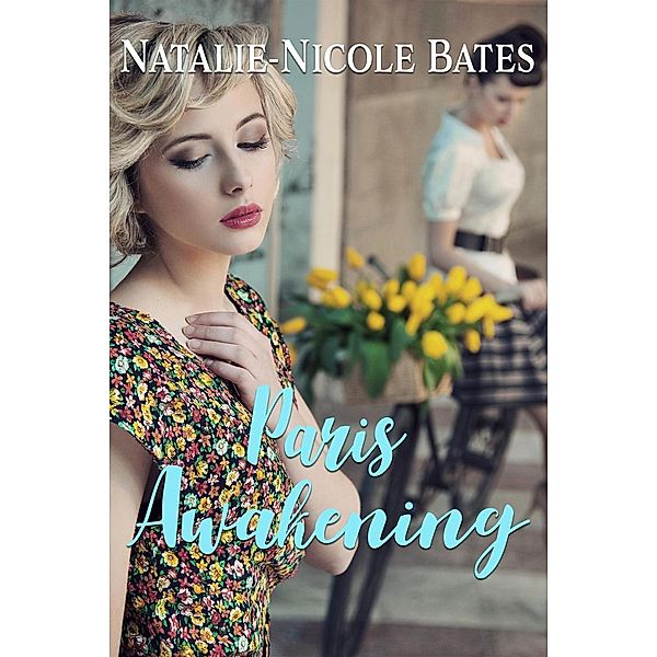 Paris Awakening, Natalie-Nicole Bates