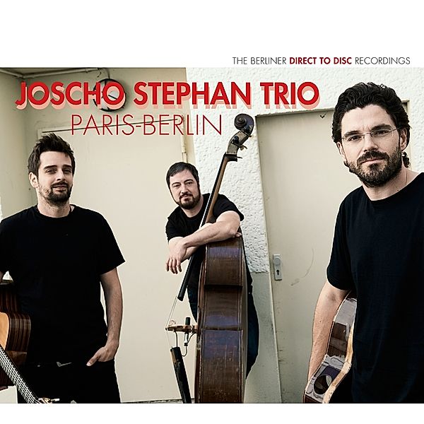 Paris - Berlin, Joscho Stephan Trio