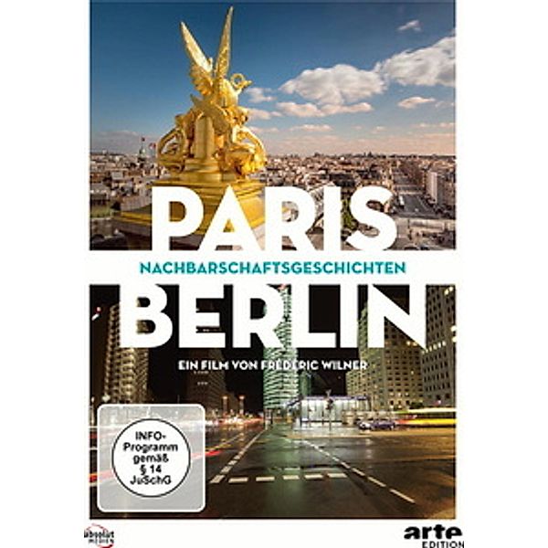 Paris - Berlin: Nachbarschaftsgeschichten, Frederic Wilner