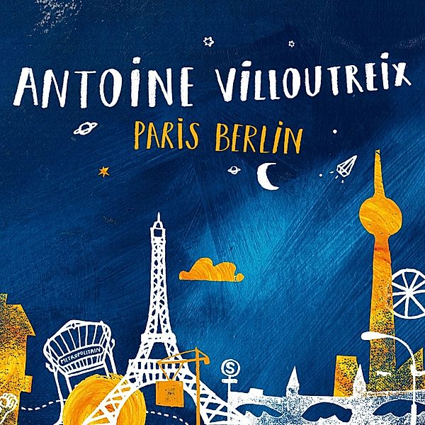 Paris Berlin (Vinyl), Antoine Villoutreix