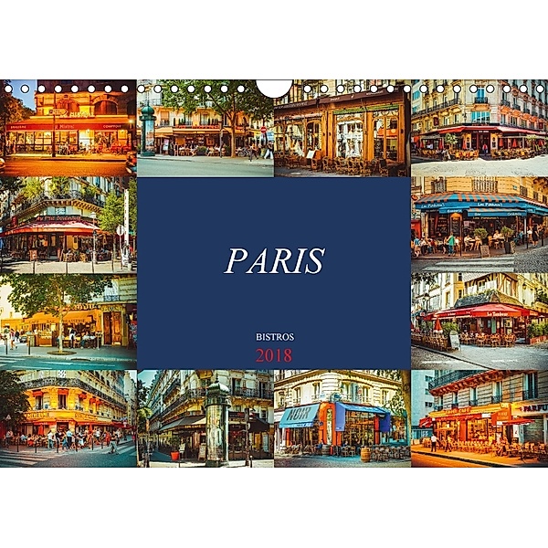 Paris Bistros (Wandkalender 2018 DIN A4 quer), Dirk Meutzner