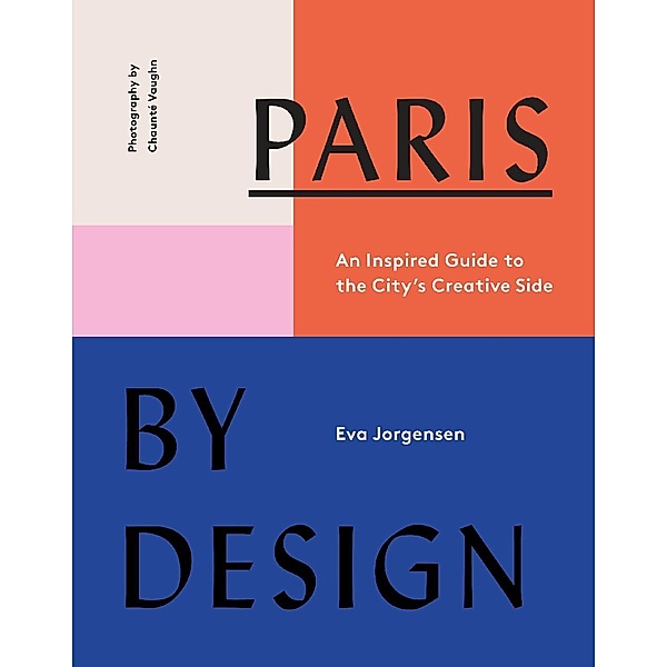 Paris by Design, Eva Jorgensen