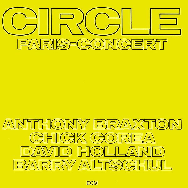 Paris Concert, Circle, Braxton, Holland, Altschul)