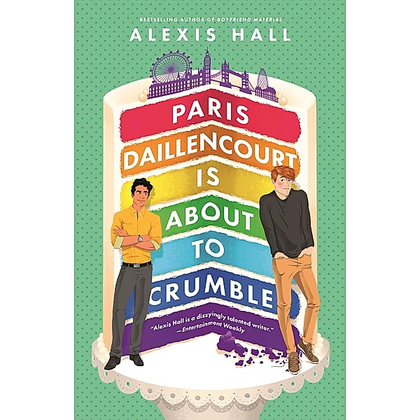 Paris Daillencourt Is About to Crumble / Winner Bakes All Bd.2, Alexis Hall