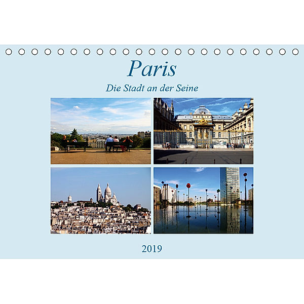 Paris, die Stadt an der Seine (Tischkalender 2019 DIN A5 quer), Helene Seidl
