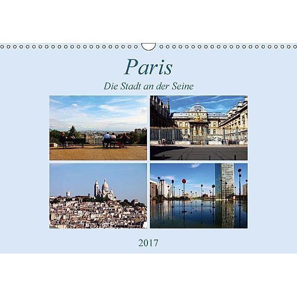 Paris, die Stadt an der Seine (Wandkalender 2017 DIN A3 quer), Helene Seidl
