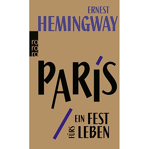 Paris, ein Fest fürs Leben, Ernest Hemingway