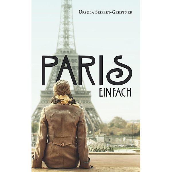 Paris einfach, Ursula Seifert-Gerstner