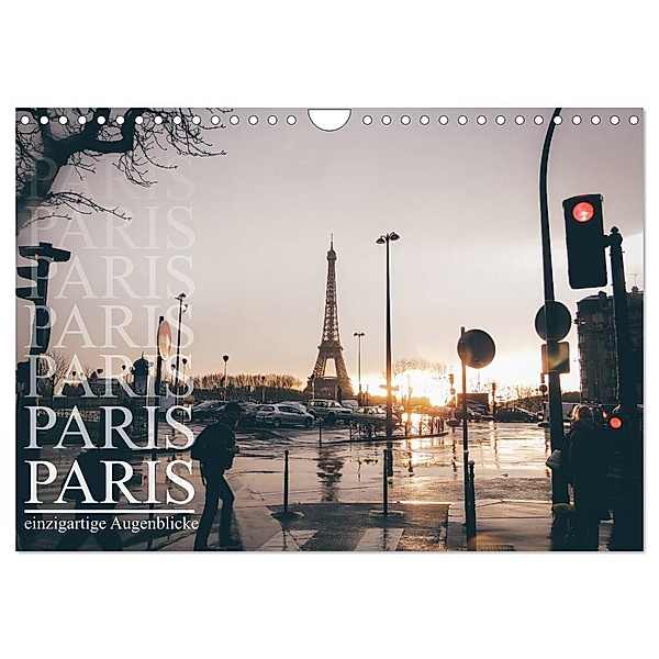 Paris - einzigartige Augenblicke (Wandkalender 2024 DIN A4 quer), CALVENDO Monatskalender, Christian Lindau