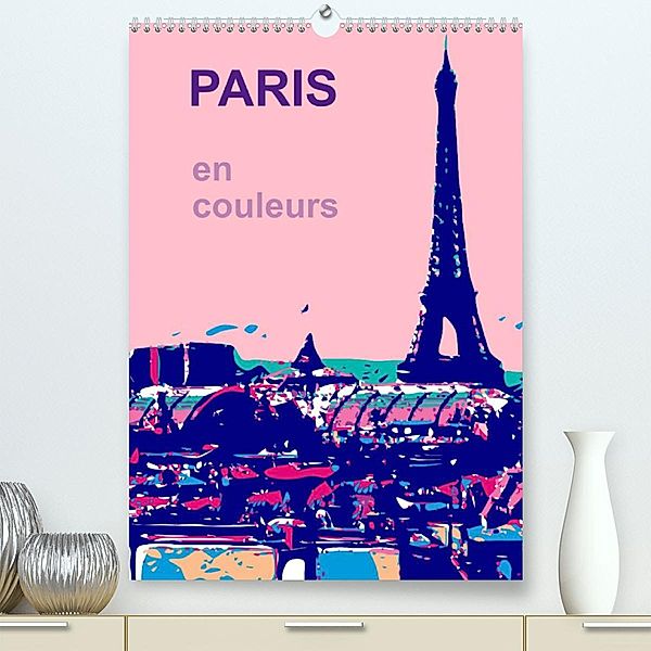 PARIS en couleurs (Premium, hochwertiger DIN A2 Wandkalender 2023, Kunstdruck in Hochglanz), reinhard sock