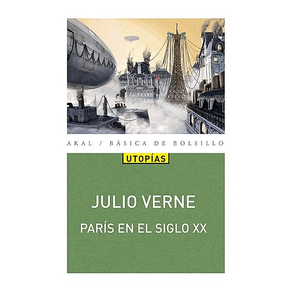 París en el Siglo XX / Básica de Bolsillo Bd.353, Julio Verne