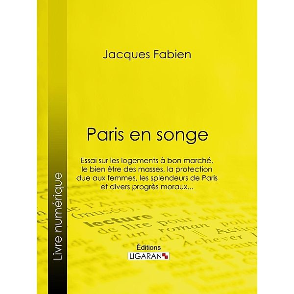 Paris en songe, Ligaran, Jacques Fabien