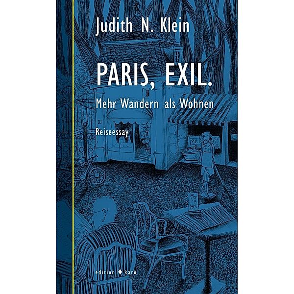 Paris, Exil., Judith N. Klein