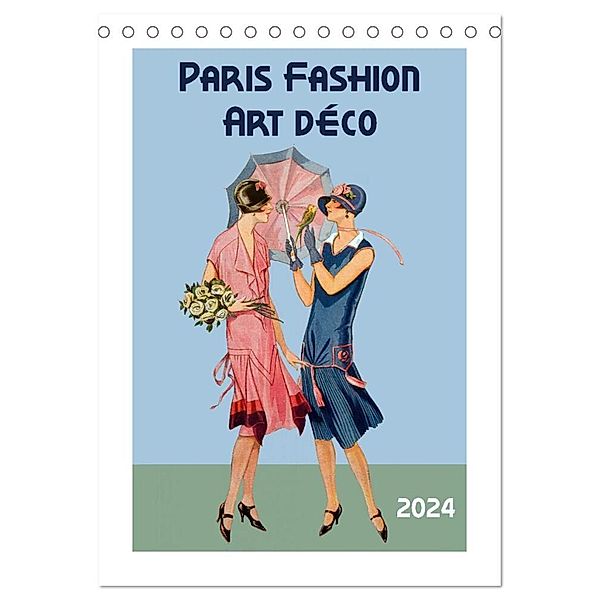 Paris Fashion Art déco (Tischkalender 2024 DIN A5 hoch), CALVENDO Monatskalender, Peter Balan