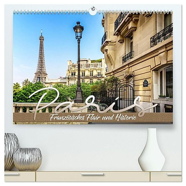 PARIS Französisches Flair und Historie (hochwertiger Premium Wandkalender 2024 DIN A2 quer), Kunstdruck in Hochglanz, Melanie Viola