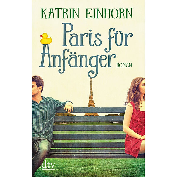 Paris für Anfänger, Katrin Einhorn