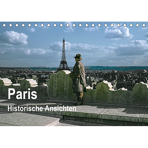 Paris - Historische Ansichten (Tischkalender 2020 DIN A5 quer), Michael Schulz-Dostal