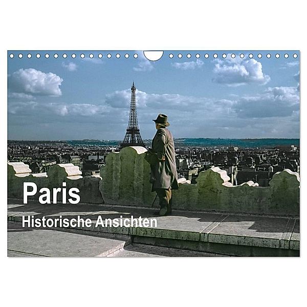 Paris - Historische Ansichten (Wandkalender 2025 DIN A4 quer), CALVENDO Monatskalender, Calvendo, Michael Schulz-Dostal