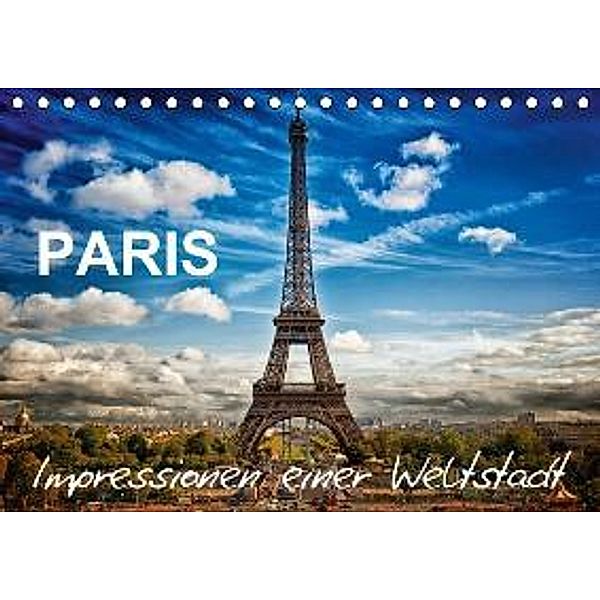Paris - Impressionen einer Weltstadt / CH-Version (Tischkalender 2015 DIN A5 quer), Helmut Probst